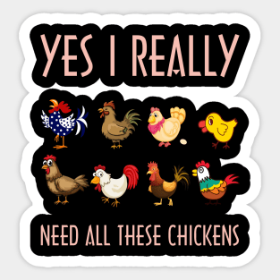 yes i really  need all these chickens Sticker